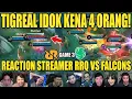 TIGREAL IDOK KENA 4 ORANG! Reaction Streamer RRQ VS TEAM FALCONS GAME 3 GOF