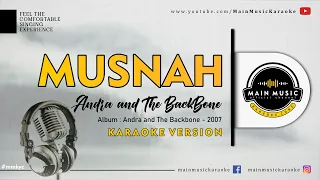 Download ANDRA AND THE BACKBONE - MUSNAH (Karaoke) MP3