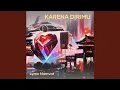 Download Lagu Karena Dirimu