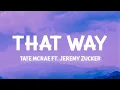 Lagu Tate McRae - That Way ft. Jeremy Zucker (Lyrics) / 1 hour Lyrics
