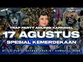 Download Lagu DJ SPESIAL KEMERDEKAAN - 17 AGUSTUS 1945 || TRAP PARTY AMUNISI KARNAVAL 2025 #trending 