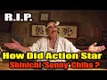 How Did Action star Shinichi Sonny Chiba Died