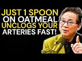 Lagu Over 60? Add THIS to Your Oatmeal to STOP Artery Clogging Overnight!