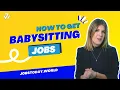 How To Get Babysitting Jobs - An Easy Guide JOBSTODAY WORLD