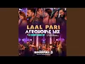 Download Lagu Laal Pari Afrohouse Mix (Remix By Dj Sunny Singh Uk)