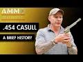 A Brief History of 454 Casull