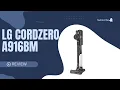 Is This the Ultimate Cleaning Machine LG CordZero A916BM Review