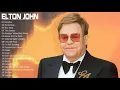 The Best of Elton John - Elton John Greatest Hits Full Album 2021