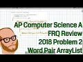 Computer Science A Free Response 2018 FRQ 2