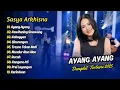 Download Lagu Sasya Arkhisna - AYANG AYANG - KAWITANING SINAWANG - KABAGYAN || DANGDUT TERBARU 2025