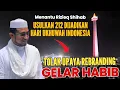 MUSLIHAT DIBALIK USULAN 212 JADI HARI UKHUWAN INDONESIA: Rebranding Para Habib Yang Terpuruk