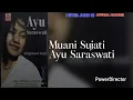 Lagu Muani Sujati - Ayu Saraswati
