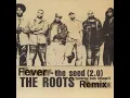 Fever Project - The Seed 2.0 ( REMIX)