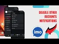 Disable Other Accounts Notifications On Imo Technologyglance