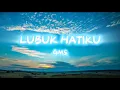 GMS-LUBUK HATIKU (Lirik Lagu Rohani)