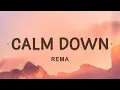 Download Lagu Rema - Calm Down (Lyrics)