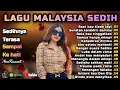 Download Lagu Lagu Malaysia Sedih 😭 Lagu Patah Hati 💔 Cocok Untuk Menemani Hari-hari mu 