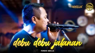 Download DEBU DEBU JALANAN - Fendik Adella - OM ADELLA MP3