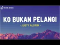 Download Lagu Ko Bukan Pelangi - Justy Aldrin (Lirik) Lagu Timur Terbaru 2025
