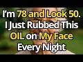 Download Lagu I Rubbed This OIL on My Face Every Night and I Look 20 YEARS Younger (I’m 78)