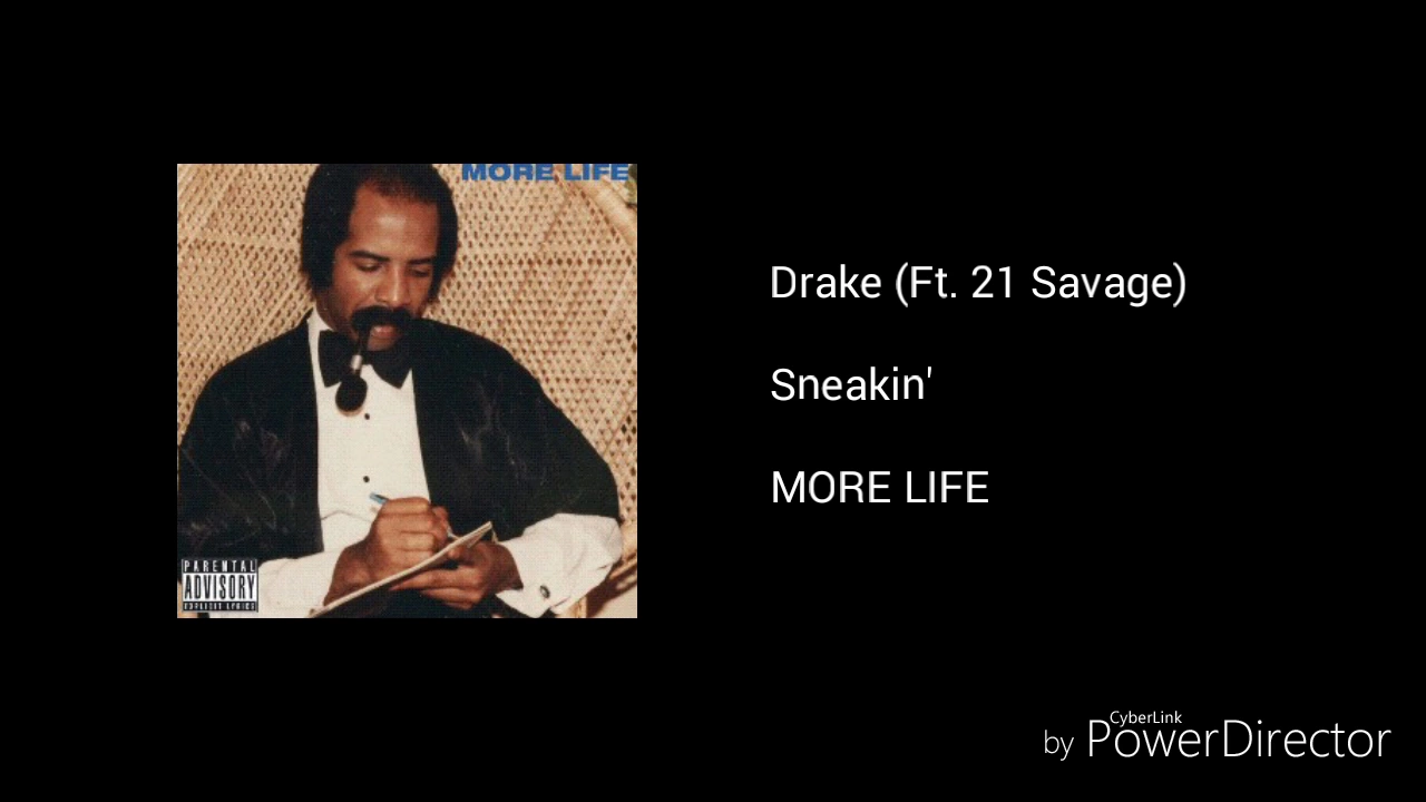 Drake - Sneakin' (Ft. 21 Savage) (Audio)