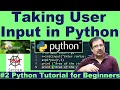 Python Tutorial for Beginners Taking User input in Python