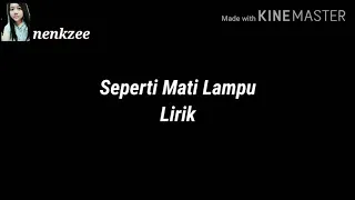 Download SEPERTI MATI LAMPU // Lirik MP3