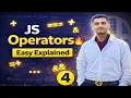 JavaScript Operators All Operators Explained Beginner Friendly Lec 4