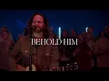 Download Lagu Vertical Worship: Behold Him (Live)