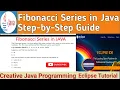 Fibonacci Series of Numbers in Java Java Program Creative Java Programming