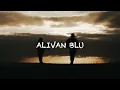Alivan Blu - Southern Sun (Official Lyric Video)