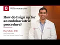 How do I sign up for an endobariatric procedure Ohio State Medical Center
