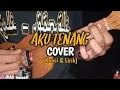 Aku Tenang - WP Pro Channel (Kunci\u0026Lirik) Ukulele Kentrung Cover By All tomcatt