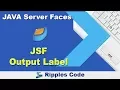 Learn JSF Output Label JSF Tutorial Part 19