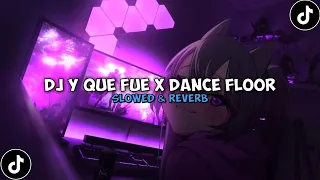 dj y que fue x dance floor thailand slowed u0026 reverb 
