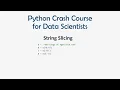 5 Python Crash Course for ML - String Slicing in Python ML for Data Science