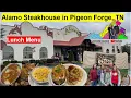Alamo Steakhouse Lunch Menu Pigeon Forge TN
