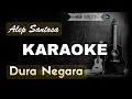 Download Lagu DURA NEGARA ALEP SANTOSA - KARAOKE