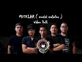 Lagu MUSKLAR ( Musisi Maklar ) video lirik..