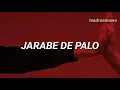 jarabe de palo - agua // letra