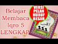 Download Lagu VERSI PELAN HURUF BESAR BELAJAR MEMBACA IQRO 5 FULL LENGKAP (1-30)