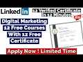 Digital Marketing 12 Free Courses With 12 Free Certificate LinkedIn Free Certificate