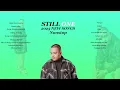 Download Lagu STILL ONE 2025 NEW SONGS NONSTOP SANA TAMANG TAO NA ALBUM