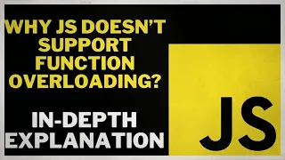 Why Doesn t JavaScript Support Function Overloading