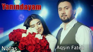 Aqsin Fateh & Nefes - Yanındayam ( Official Video) 2025