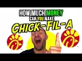 How much Money Can you Make with a Chick-Fil-A