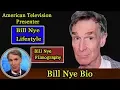 Bill Nye Biography Life story Lifestyle Wife Family House Age Net Worth Upcoming Movies Movies