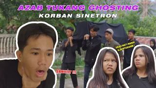 AZAB TUKANG GHOSTING - KORBAN SINETRON (PARODI)