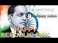 Download Lagu B R AMBEDKAR Whatsapp status HAPPY REPUBLIC DAY 🇮🇳🇮🇳🇮🇳🇮🇳🇮🇳🇮🇳🇮🇳