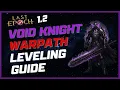 Void Knight Warpath Leveling Guide Spin2Win From Campaign To Endgame Last Epoch 1 2